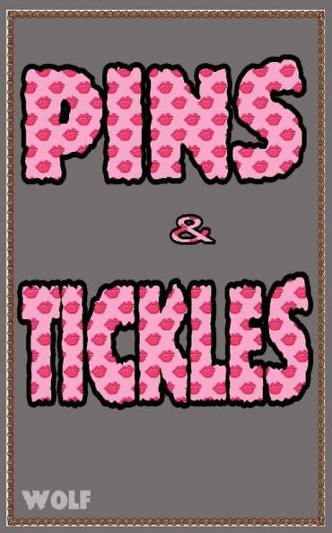 Pins & Tickles