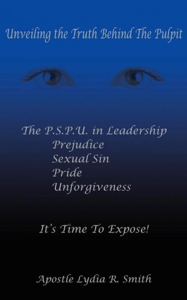 UNVEILING THE TRUTH BEHIND THE PULPIT