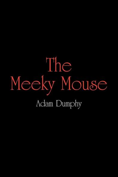 The Meeky Mouse