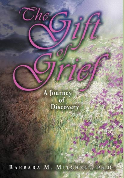THE GIFT OF GRIEF