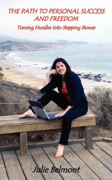 The Path to Personal Success and Freedom: Turning Hurdles Into Stepping Stones