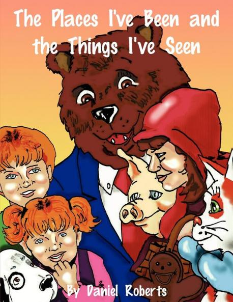 The Places I've Been and the Things I've Seen