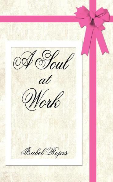 A Soul at Work
