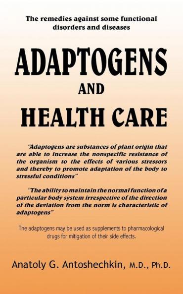 ADAPTOGENS AND HEALTH CARE