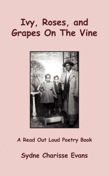 Ivy Roses and Grapes On The Vine