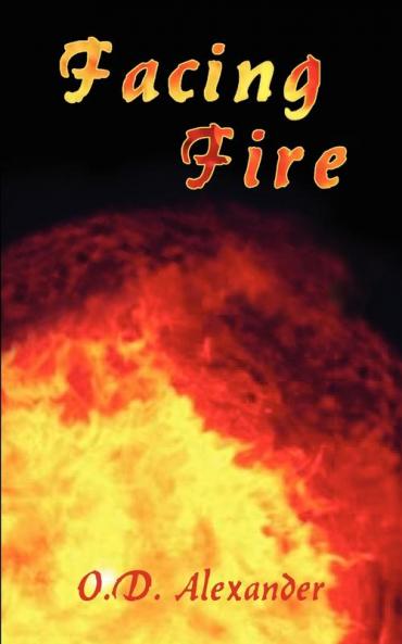 Facing Fire