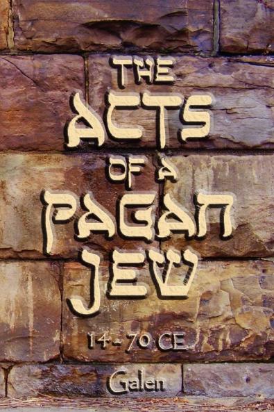The Acts of a Pagan Jew