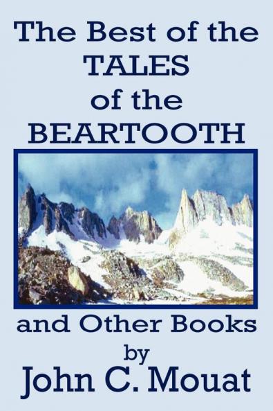 THE BEST OF THE TALES OF THE BEARTOOTH AND OTHER BOOKS