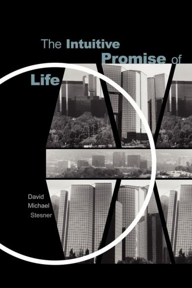 The Intuitive Promise of Life