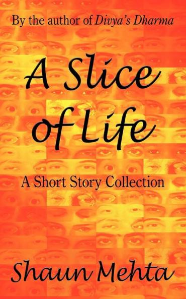 A Slice of Life