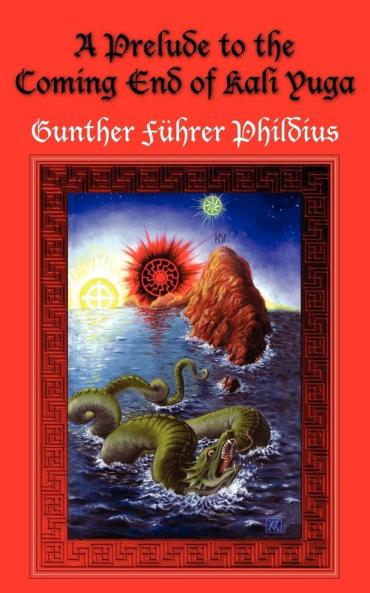 A Prelude to the Coming End of Kali Yuga