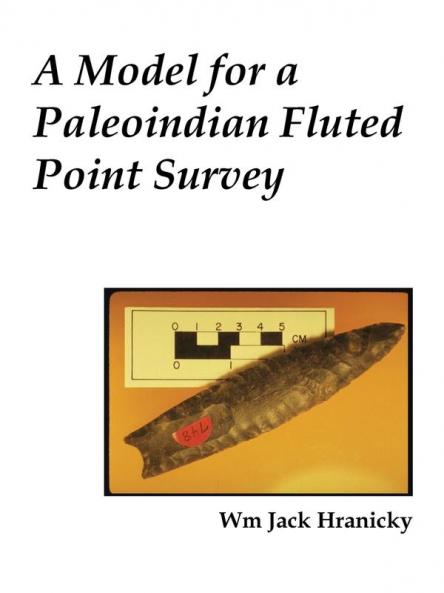 A Model for a Paleoindian Fluted Point Survey