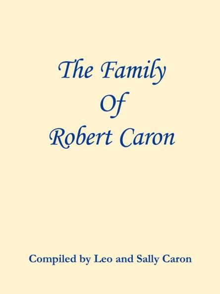 The Family of Robert Caron