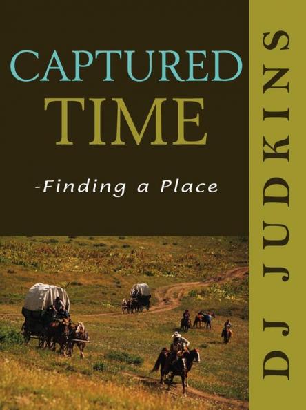 Captured Time - Finding a Place