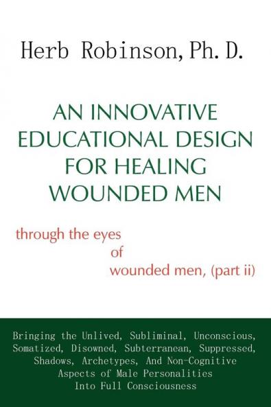 An Innovative Educational Design for Healing Wounded Men