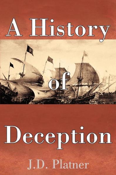 A History of Deception