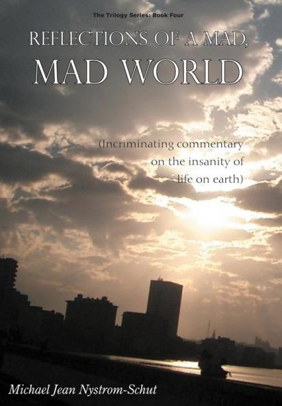 Reflections of a Mad Mad World