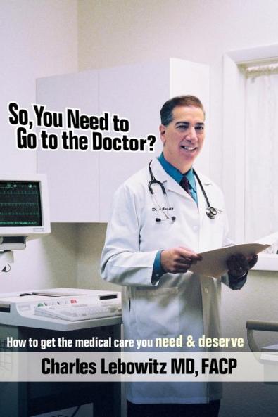 So You Need to Go to The Doctor?