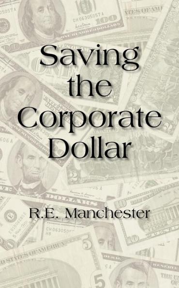 Saving the Corporate Dollar