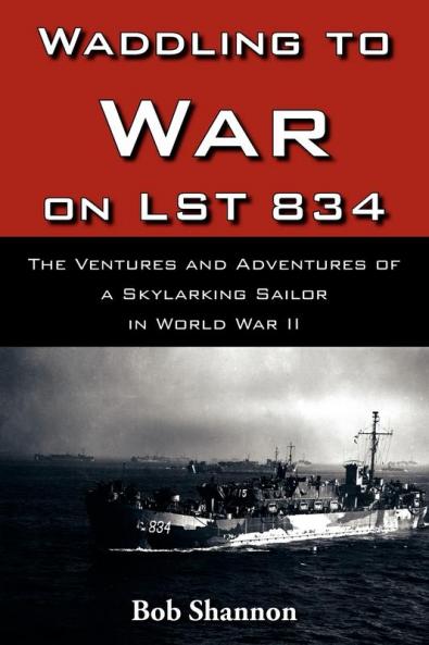 Waddling to War on Lst 834