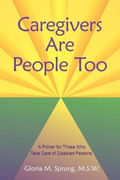 Caregivers Are People Too