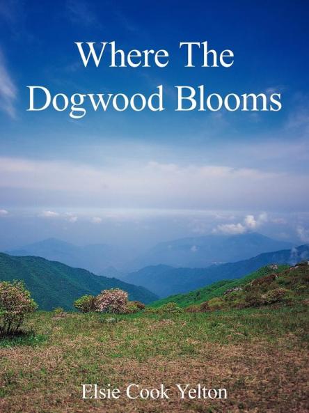 Where The Dogwood Blooms