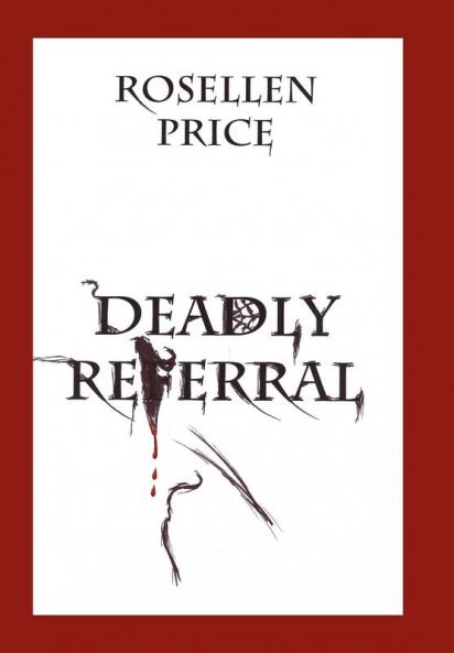 Deadly Referral