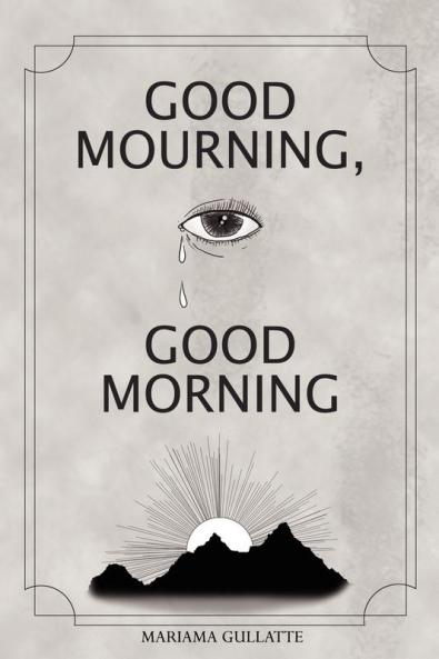 Good Mourning Good Morning