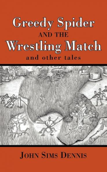Greedy Spider and the Wrestling Match