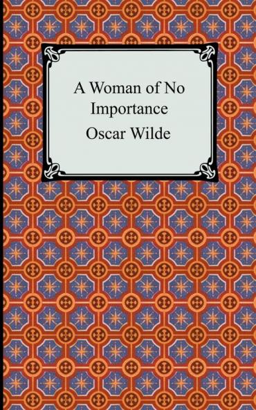 A Woman of No Importance