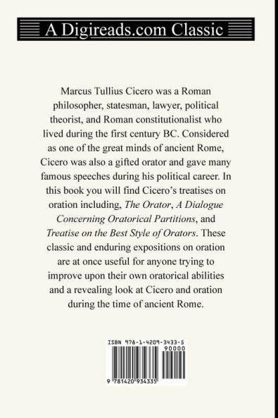 The Orator A Dialogue Concerning Oratorical Partitions and Treatise on the Best Style of Orators