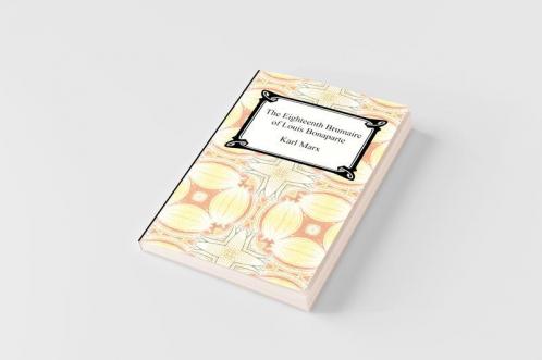 The Eighteenth Brumaire of Louis Bonaparte