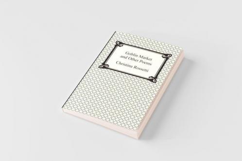 Goblin Market and Other Poems