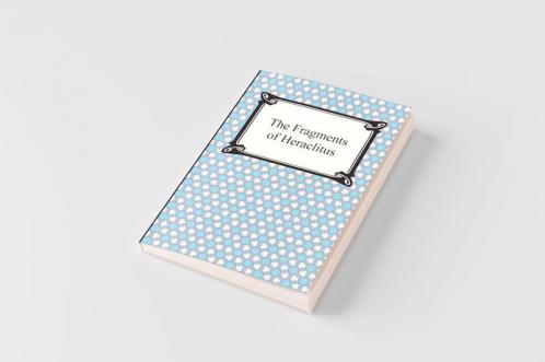 The Fragments of Heraclitus