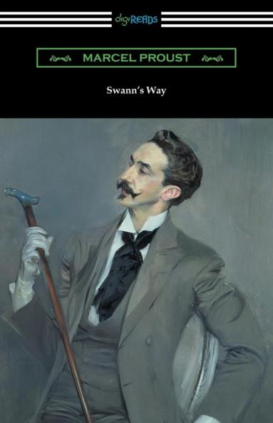 Swann's Way (Remembrance of Things Past Volume One)
