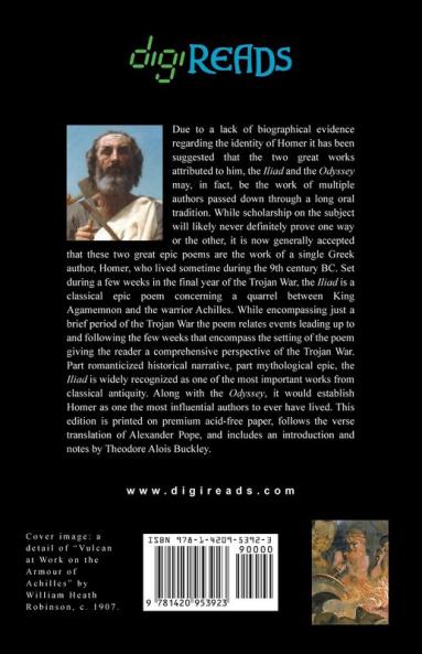 The Iliad (Translated into verse by Alexander Pope with an Introduction and notes by Theodore Alois Buckley)