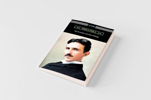 My Inventions and Other Writings