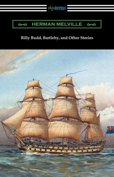 Billy Budd Bartleby and Other Stories