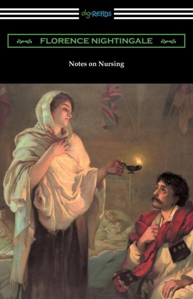 Notes on Nursing: What It Is and What It Is Not