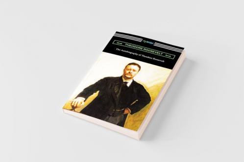 The Autobiography of Theodore Roosevelt