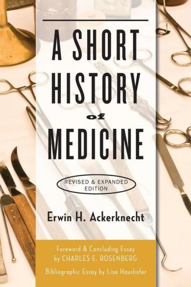 A Short History of Medicine (Revised Expanded)