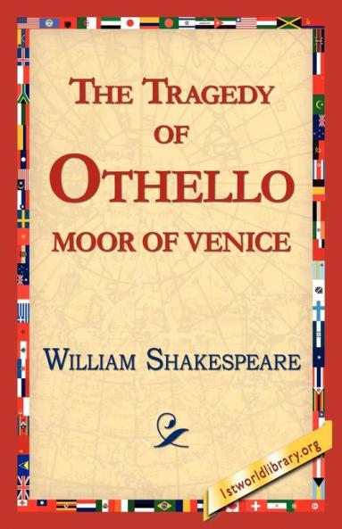 The Tragedy of Othello Moor of Venice