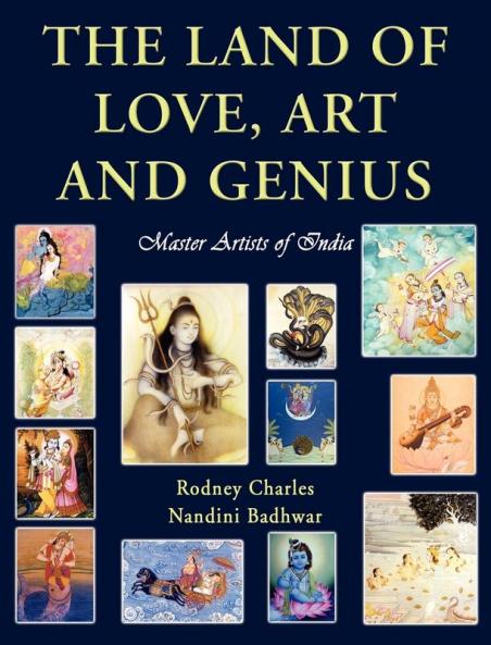 The Land of Love Art and Genius Master Artists of India