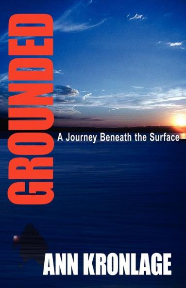 GROUNDED; A Journey Beneath The Surface