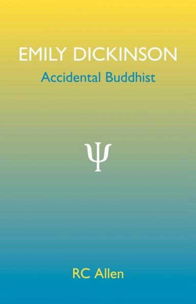 Emily Dickinson Accidental Buddhist