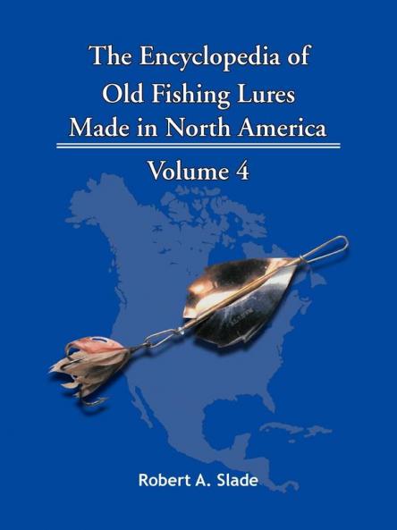The Encyclopedia of Old Fishing Lures