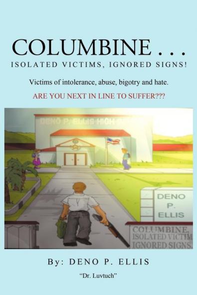 Columbine... Isolated Victims Ignored Signs.
