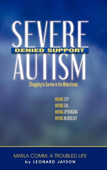 Severe Autism Denied Support