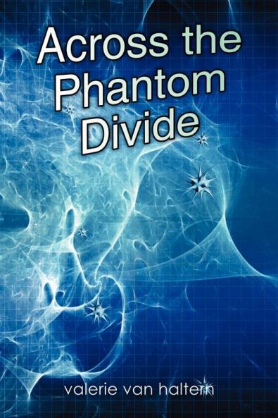 Across the Phantom Divide