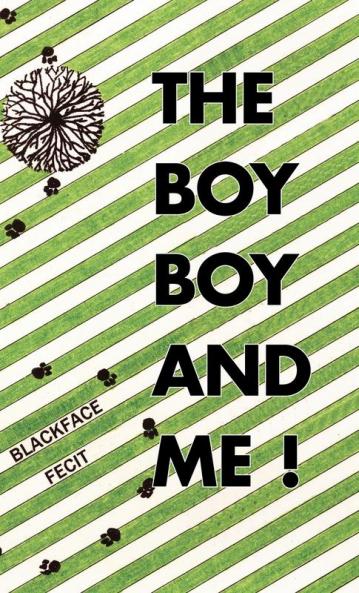 The Boy Boy and Me!
